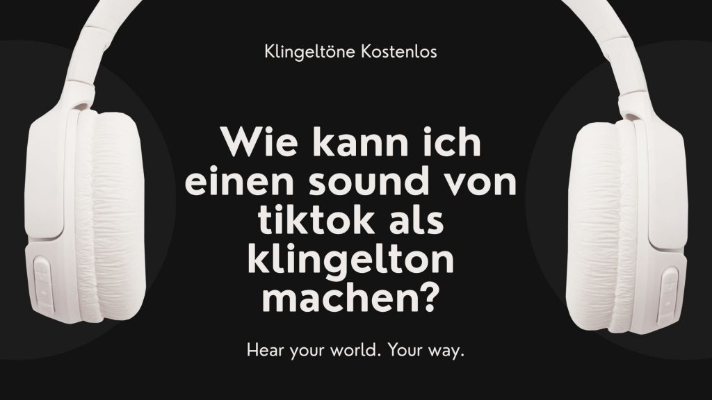 Wie kann ich einen Sound von TikTok als Klingelton machen und einstellen